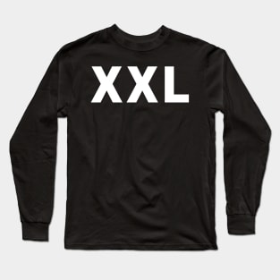 XXL Shirt (white text) Long Sleeve T-Shirt